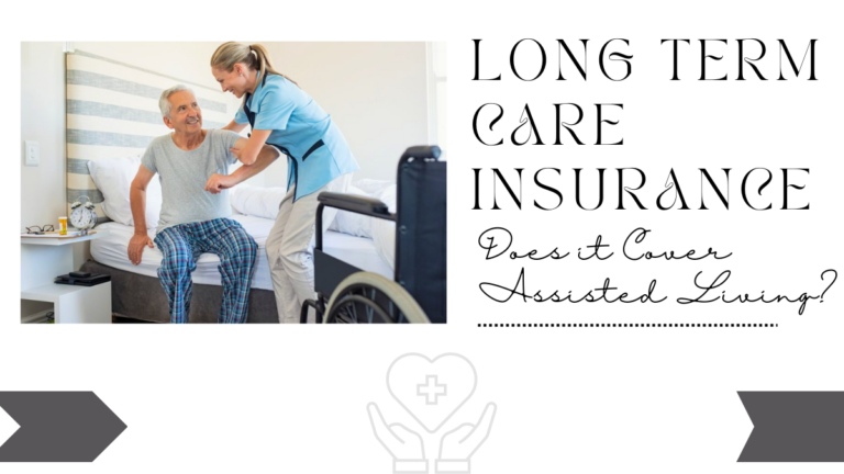 Is Assisted Living Covered by Long Term Care Insurance?